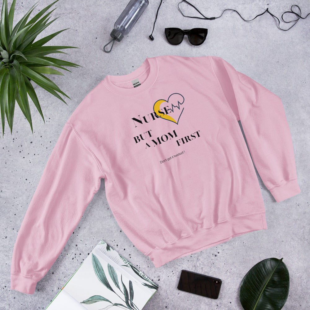 Nurse but a Mom Sweatshirt
