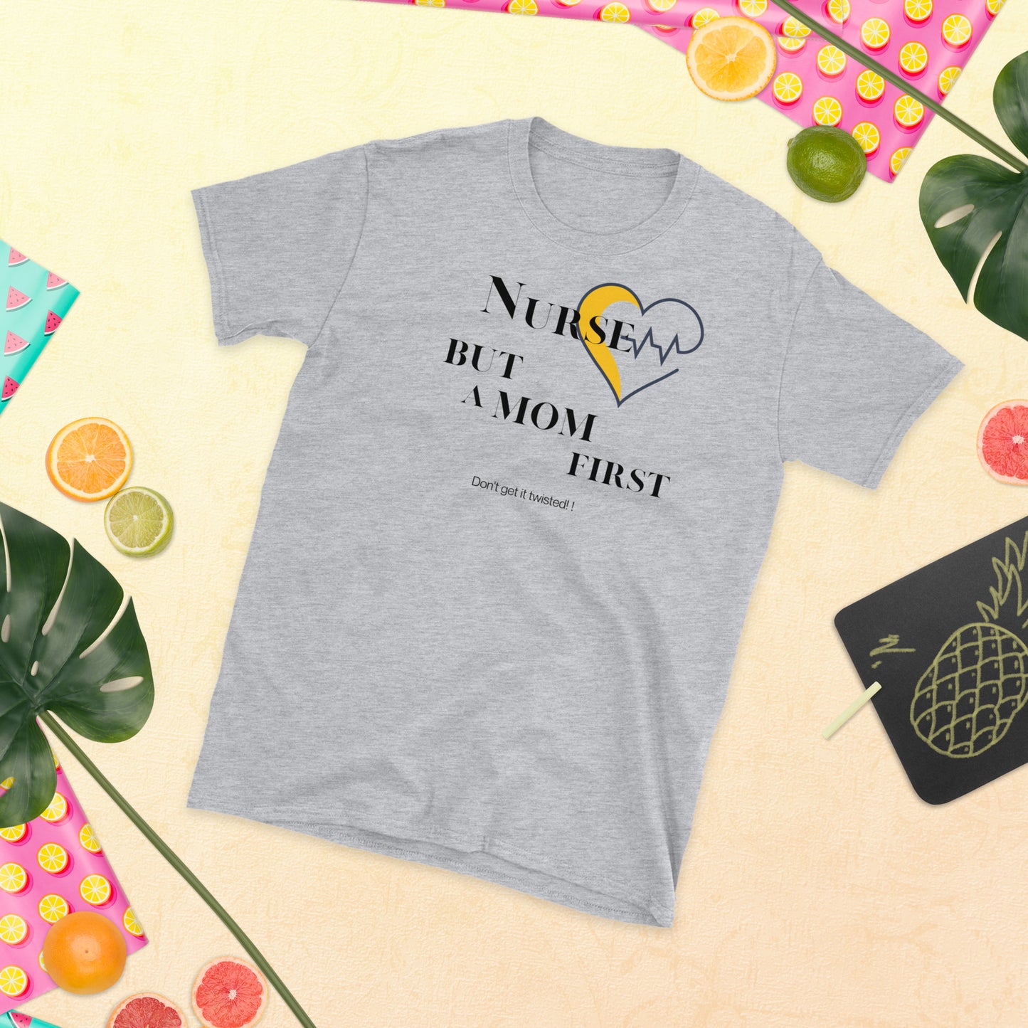 Nurse but a Mom T-Shirt